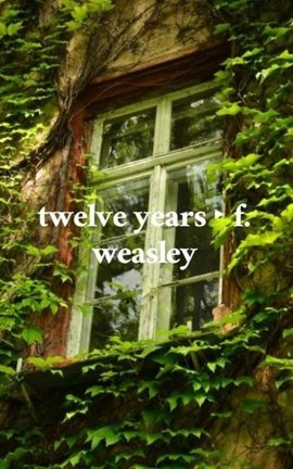 twelve years ‣ f. weasley