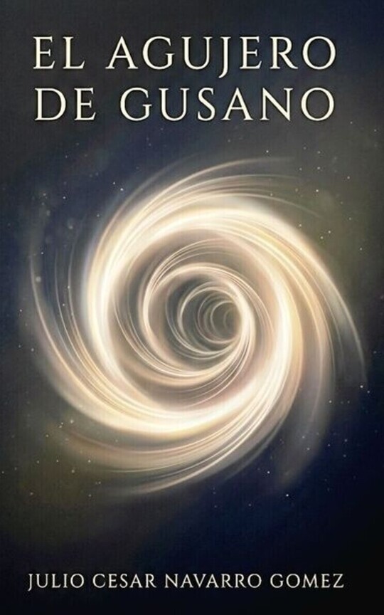 EL AGUJERO DE GUSANO