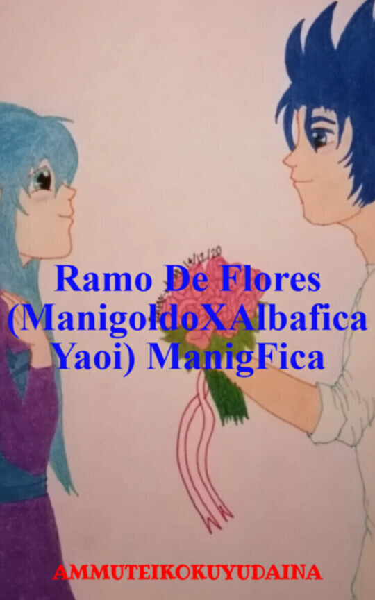 Ramo De Flores (ManigoldoXAlbafica Yaoi) ManigFica
