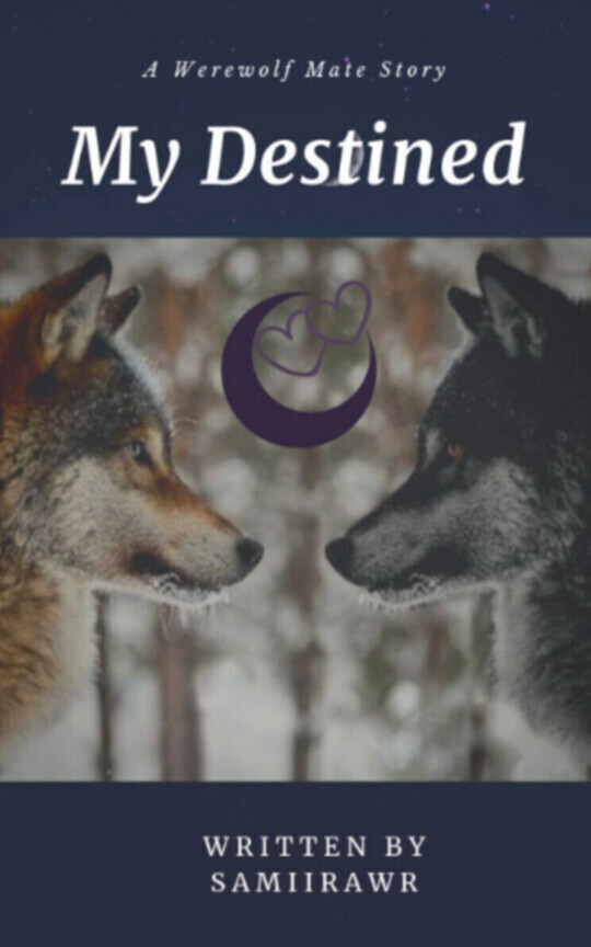 My Destined - A Werewolf Mate Story