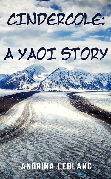 Cindercole: A Yaoi Story