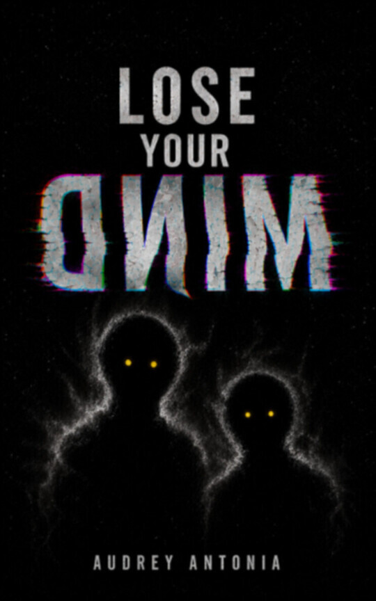 LOSE YOUR MIND