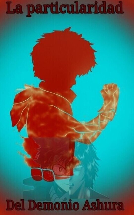 La Particularidad Del Demonio Ashura (Kengan Ashura + My Hero Academia)