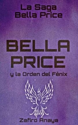 Bella Price y la Orden del Fénix ©