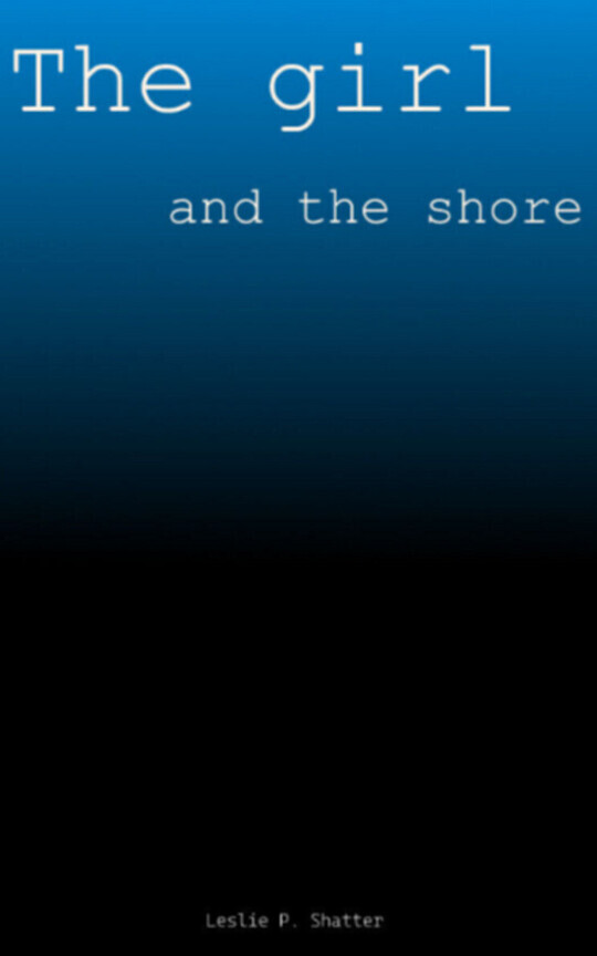 The girl and the shore.
