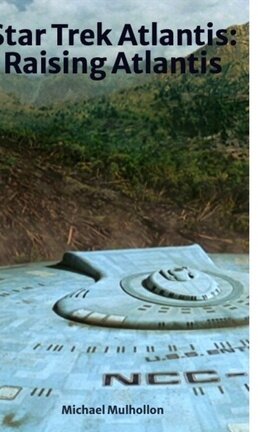 Star Trek Atlantis: Raising Atlantis