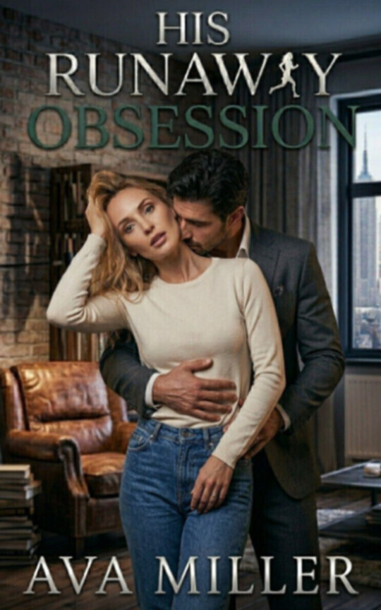 His Runaway Obsession