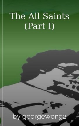 The All Saints (Part I)