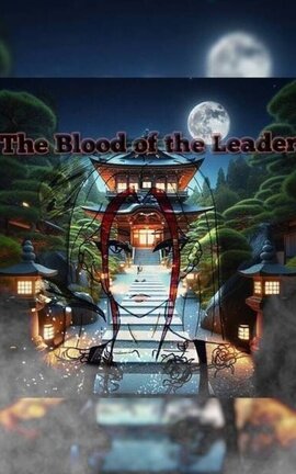 The Blood of the Leader | Demon Slayer FF