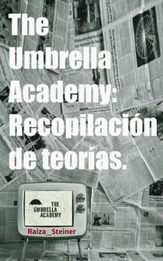 The Umbrella Academy: Recopilación de teorías.
