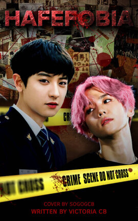 HAFEFOBIA (ChanBaek)
