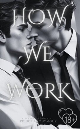 How We Work (Man x Man)