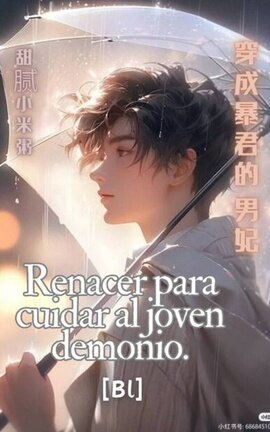 Renacer para cuidar al joven demonio. [BL]