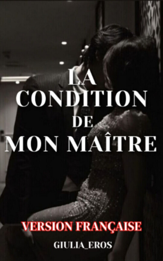La condition de MON maître - BDSM FR