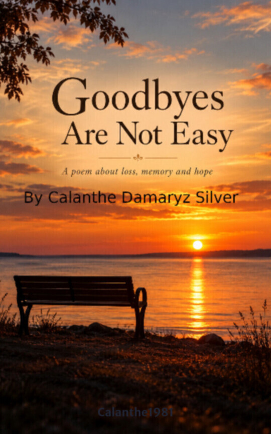 Goodbyes Are Not Easy