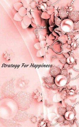 Strategy For Happiness