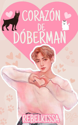 Corazón de Dóberman| JongSang