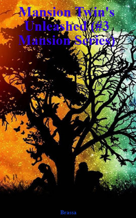 Mansion Twin's Unleashed (#3 Mansion Series)