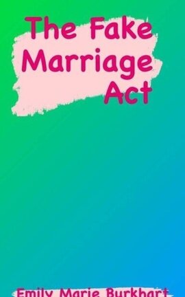The Fake Marriage Act 
