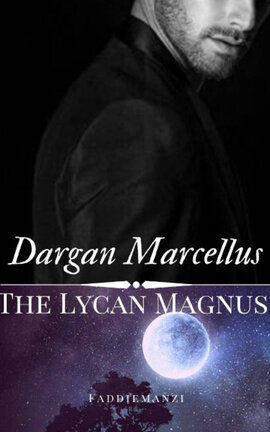 The Lycan Magnus [ON HOLD]