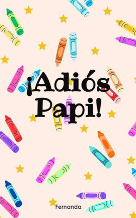 ¡Adiós Papi!