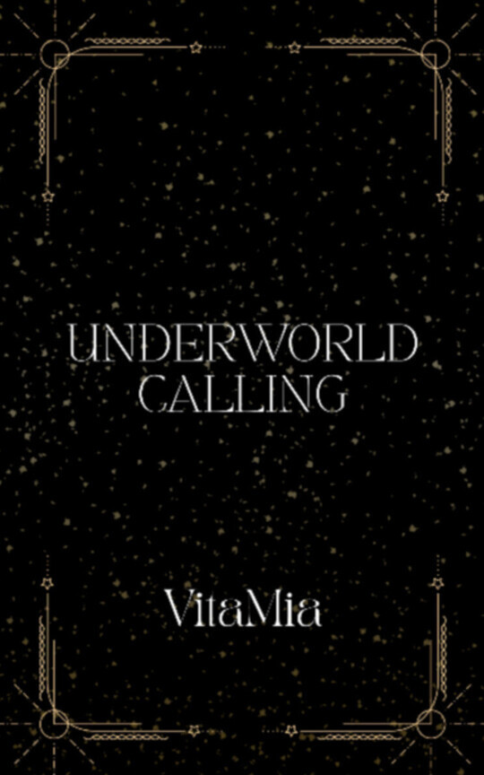 UNDERWORLD CALLING (Book 1)