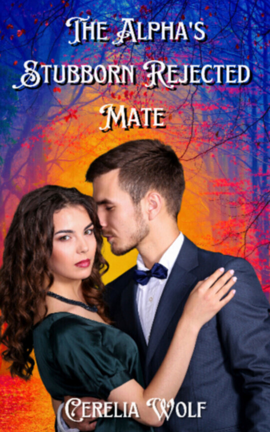 The Alpha's Stubborn Rejected Mate