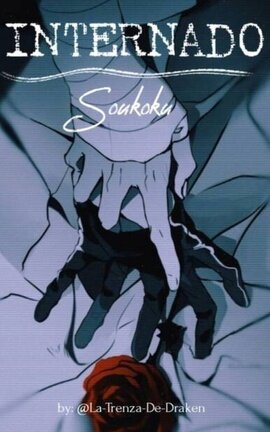 Internado || Soukoku