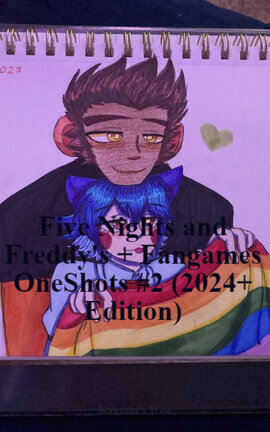 Five Nights and Freddy's + Fangames OneShots #2 (2024+ Edition)
