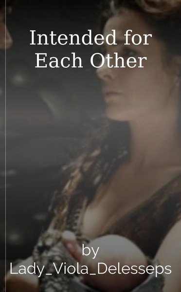 Intended for Each Other