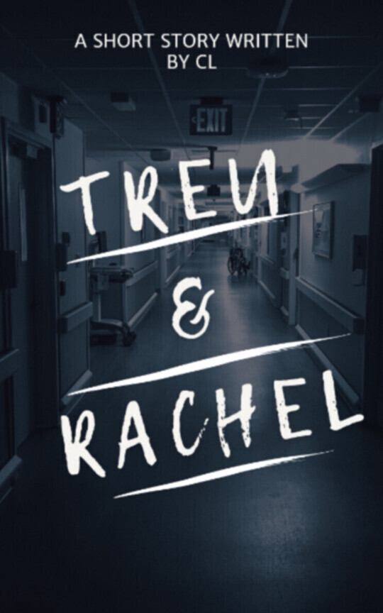 Trey and Rachel - A Short story 