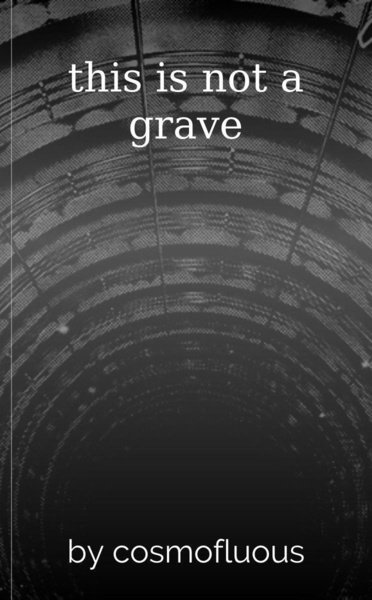 this is not a grave