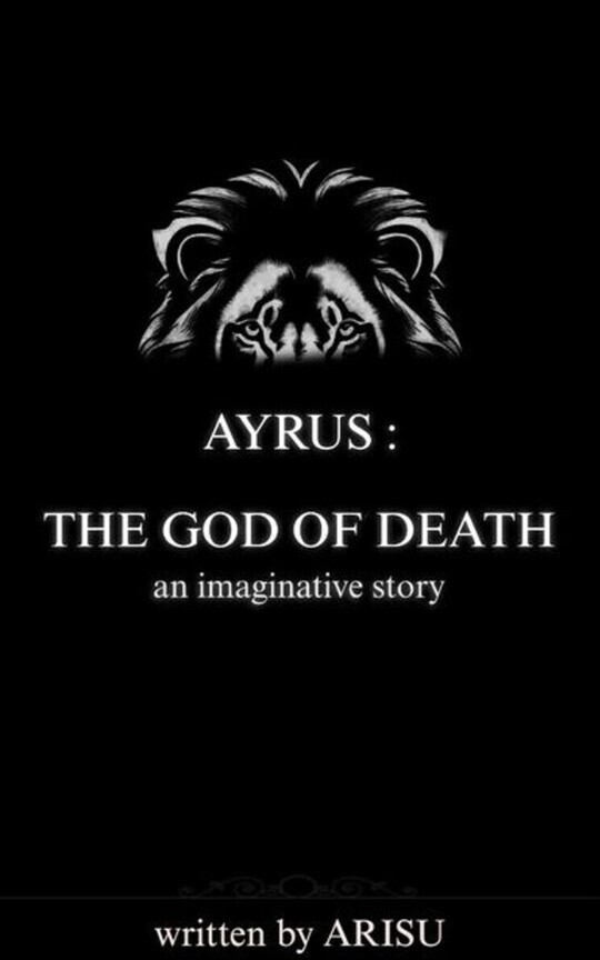 AYRUS : THE GOD OF DEATH