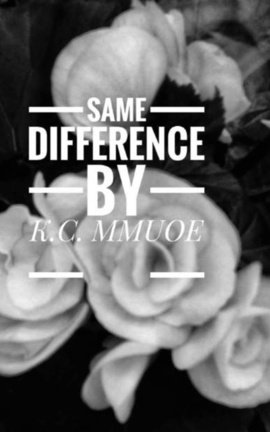 SAME DIFFERENCE BY K.C. MMUOE