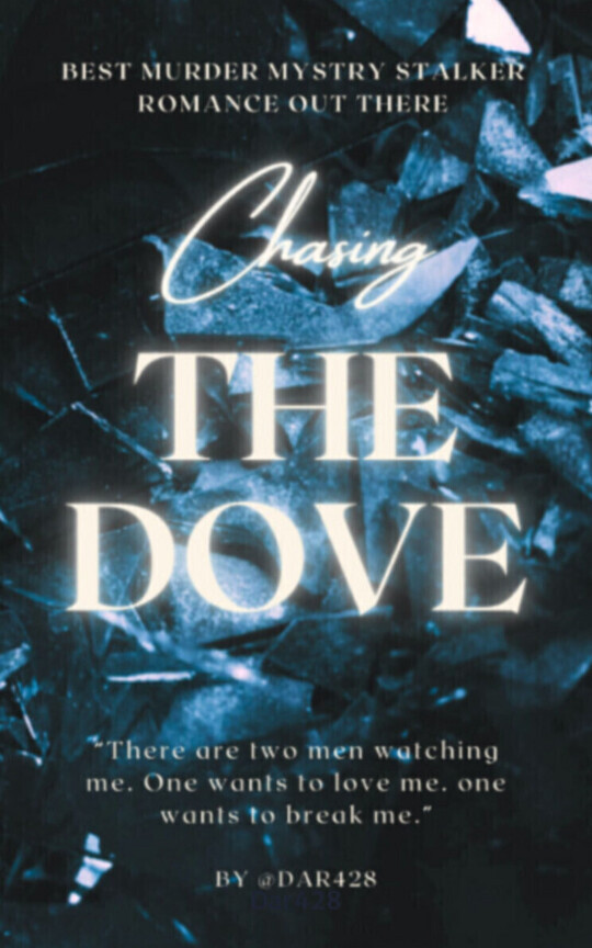 Chasing the "Dove"