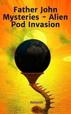 Father John Mysteries - Alien Pod Invasion