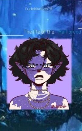 The life of the half breed