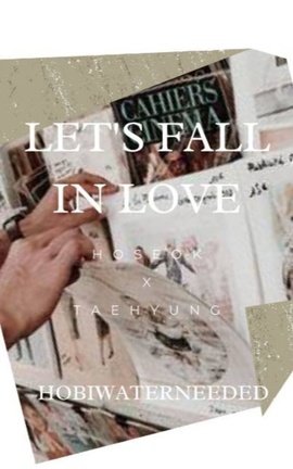 LET'S FALL IN LOVE