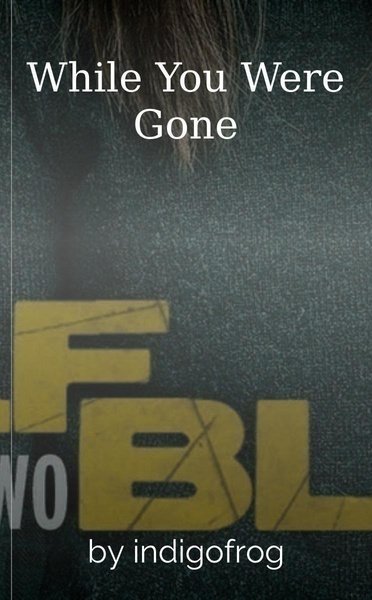While You Were Gone