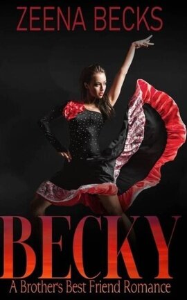Becky - A Brother's Best Friend Romance