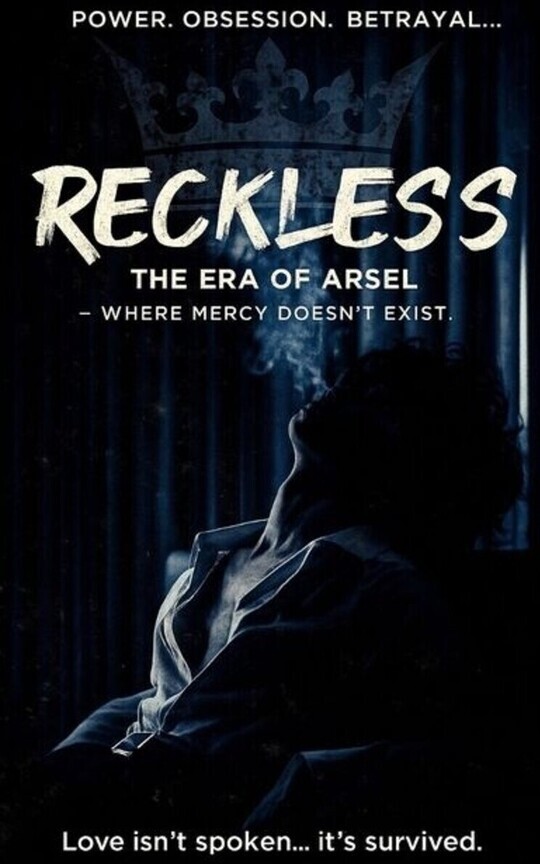 RECKLESS: the era of arsel