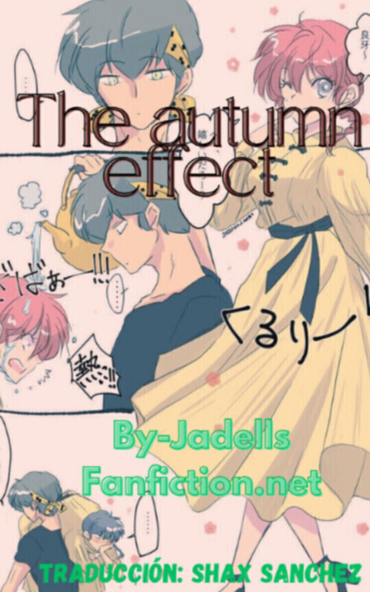 El efecto de otoño (RanmaxRyoga) Traducción al Español