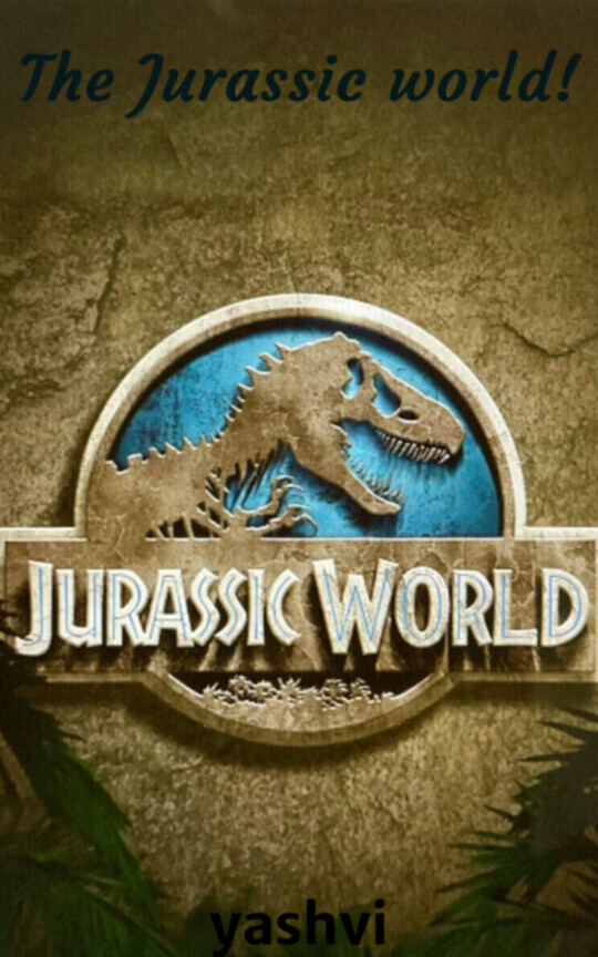 The Jurassic world!