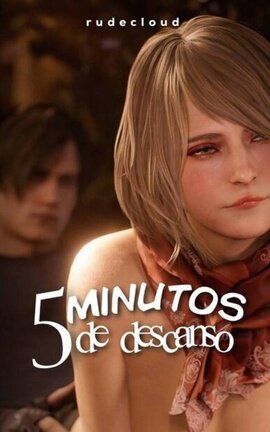 Cinco minutos de descanso (+18)