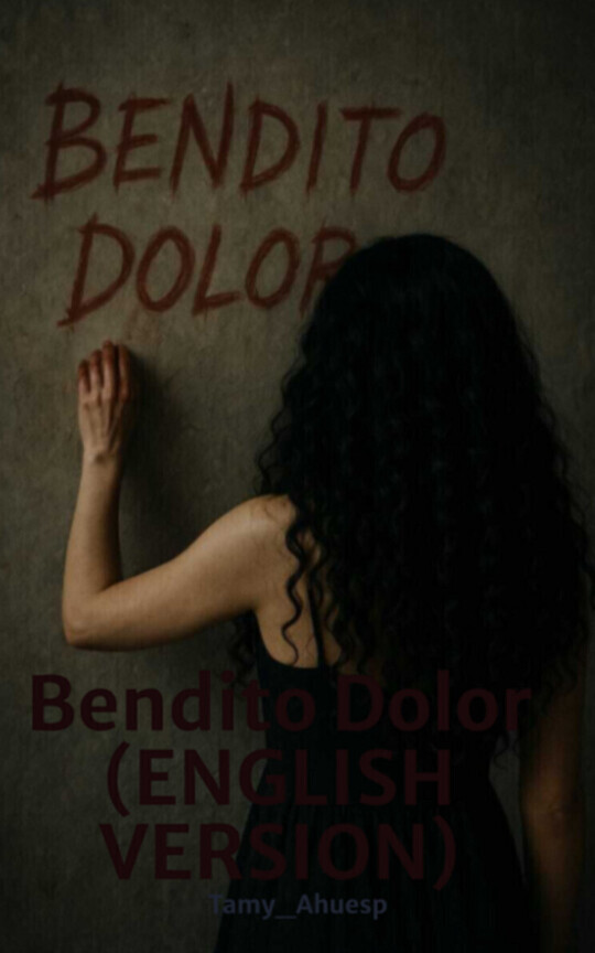 Bendito Dolor (ENGLISH VERSION)