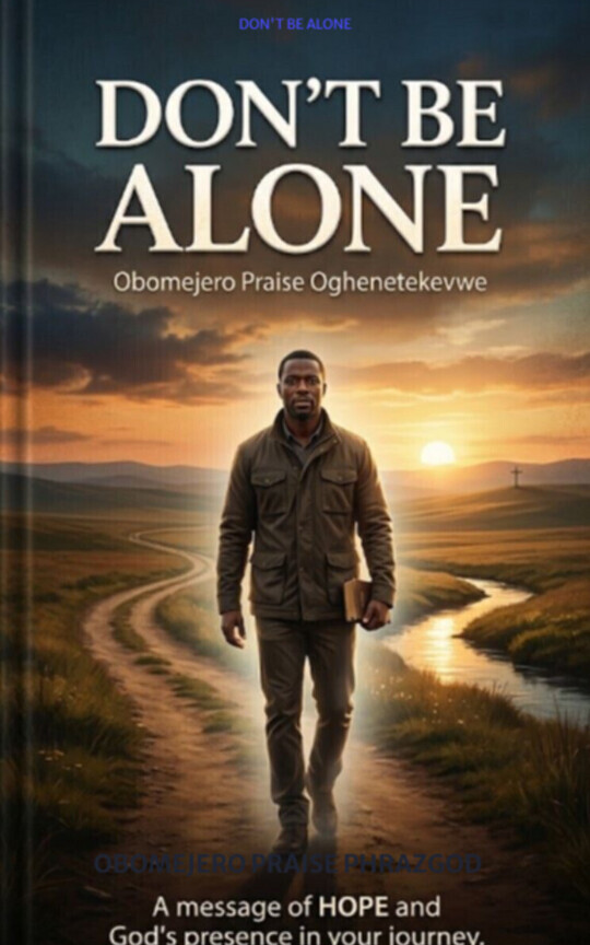 DON'T BE ALONE