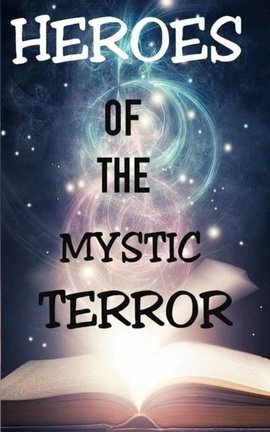 HEROES OF THE MYSTIC TERROR