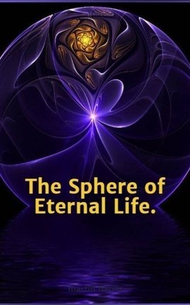 The Sphere of Eternal Life.