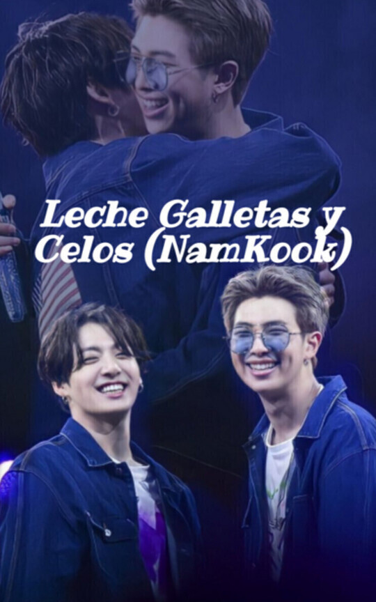 Leche Galletas y Celos (NamKook)