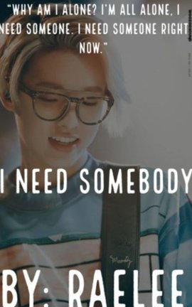 I Need Somebody